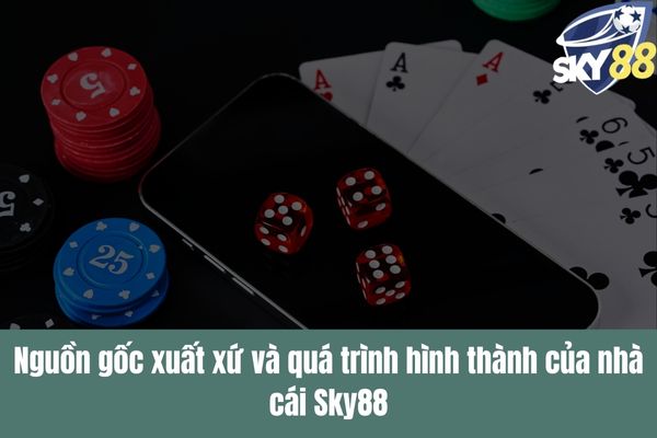 Sky88 của nước nào Nguồn gốc và sự phát triển toàn cầu
